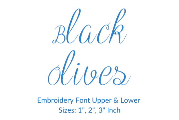 Black Olives Font Embroidery Design
